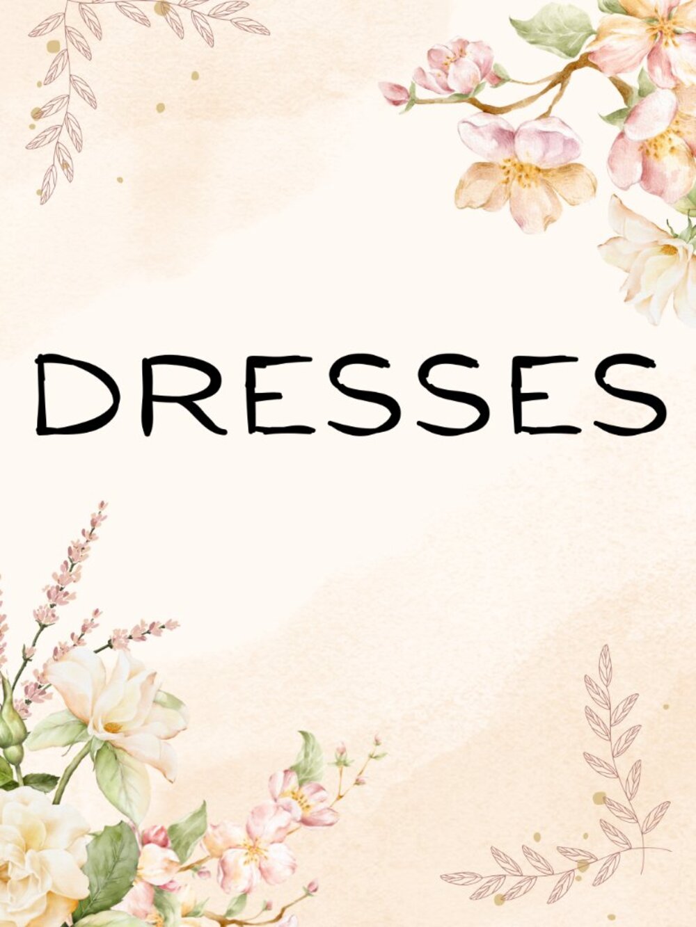 DRESSES